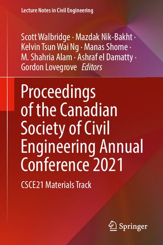 Proceedings of the Canadian Society of Civil Engineering Annual Conference 2021: CSCE21 Materials Track (Lecture Notes in Civil Engineering, 248) (PDF/EPUB Version)