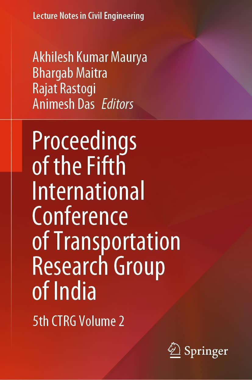 Proceedings of the Fifth International Conference of Transportation Research Group of India: 5th CTRG Volume 2 (PDF/EPUB Version)