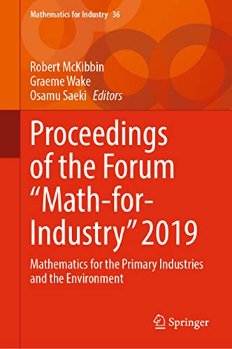 Proceedings of the Forum "Math-for-Industry" 2019: Mathematics for the Primary Industries and the Environment (PDF/EPUB Version)