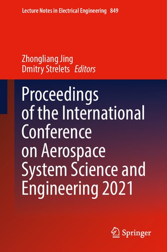 Proceedings of the International Conference on Aerospace System Science and Engineering 2021 (PDF/EPUB Version)