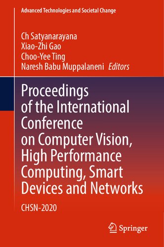 Proceedings of the International Conference on Computer Vision, High Performance Computing, Smart Devices and Networks: CHSN-2020 (Advanced Technologies and Societal Change) (PDF/EPUB Version)