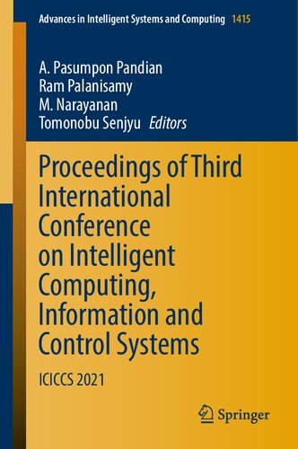 Proceedings of Third International Conference on Intelligent Computing, Information and Control Systems: ICICCS 2021 (Advances in Intelligent Systems and Computing, 1415) (PDF/EPUB Version)