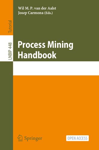 Process Mining Handbook (Lecture Notes in Business Information Processing) (PDF/EPUB Version)