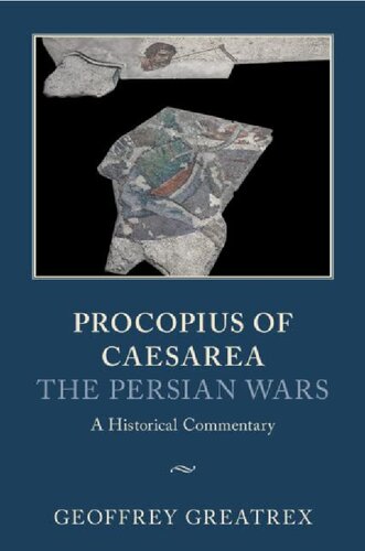 Procopius of Caesarea: The Persian Wars: A Historical Commentary (PDF/EPUB Version)