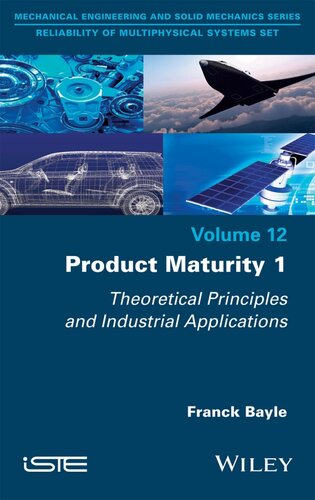 Product Maturity, Volume 1: Theoretical Principles and Industrial Applications (PDF/EPUB Version)