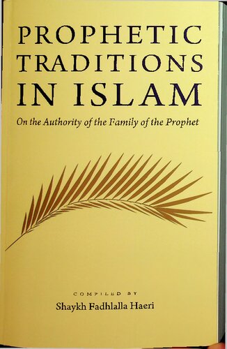 Prophetic Traditions in Islam - On the Authority of the Family of the Prophet (PDF/EPUB Version)