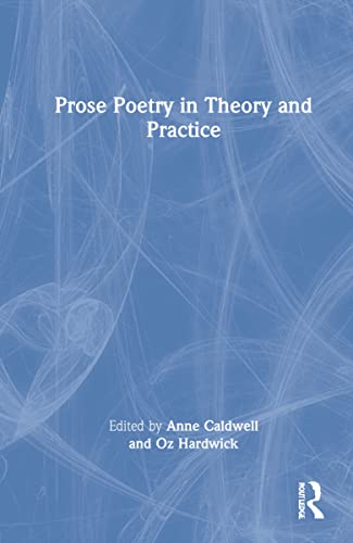 Prose Poetry in Theory and Practice (PDF/EPUB Version)