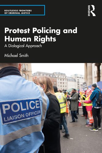 Protest Policing and Human Rights: A Dialogical Approach (PDF/EPUB Version)