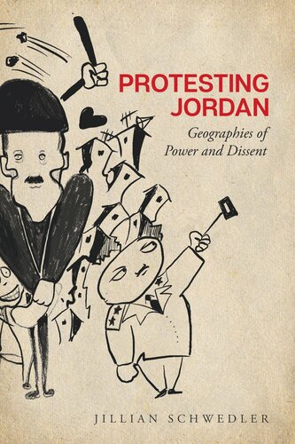 Protesting Jordan: Geographies of Power and Dissent (PDF/EPUB Version)