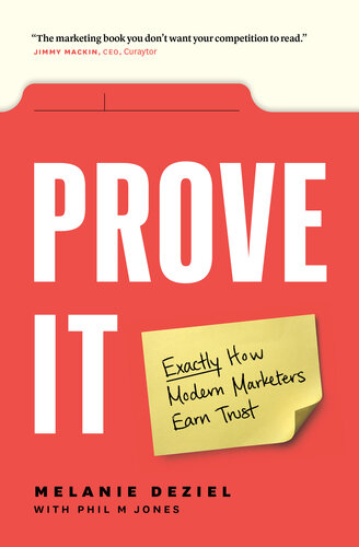 Prove It: Exactly How Modern Marketers Earn Trust (PDF/EPUB Version)