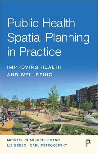 Public Health Spatial Planning in Practice: Improving Health and Wellbeing (PDF/EPUB Version)
