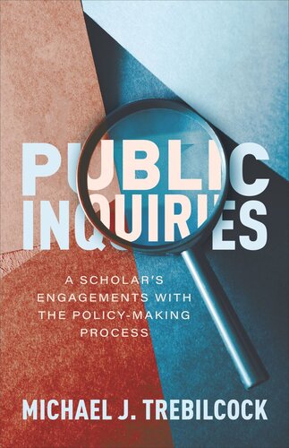 Public Inquiries: A Scholar’s Engagements with the Policy-Making Process (PDF/EPUB Version)