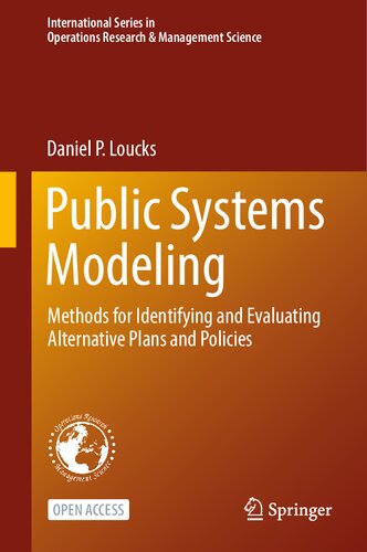Public Systems Modeling: Methods for Identifying and Evaluating Alternative Plans and Policies (International Series in Operations Research & Management Science, 318) (PDF/EPUB Version)