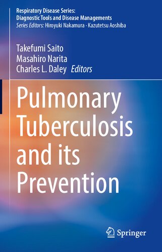 Pulmonary Tuberculosis and Its Prevention (Respiratory Disease Series: Diagnostic Tools and Disease Managements) (PDF/EPUB Version)