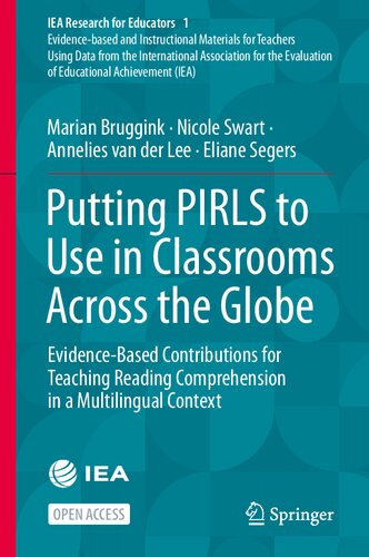 Putting PIRLS to Use in Classrooms Across the Globe: Evidence-Based Contributions for Teaching Reading Comprehension in a Multilingual Context (IEA Research for Educators, 1) (PDF/EPUB Version)