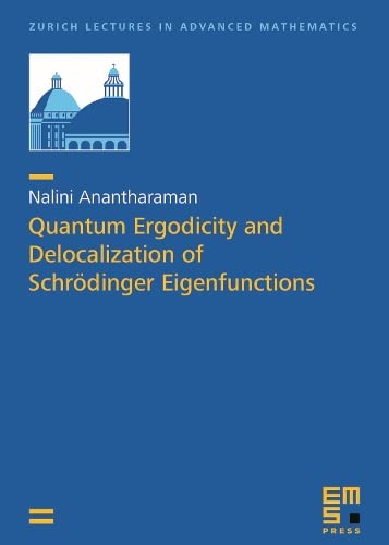 Quantum Ergodicity and Delocalization of Schrödinger Eigenfunctions (PDF/EPUB Version)
