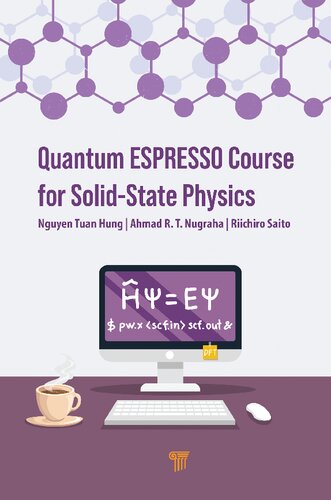 Quantum ESPRESSO Course for Solid-State Physics: A Hands-On Guide (PDF/EPUB Version)