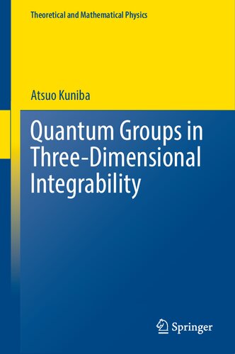 Quantum Groups in Three-Dimensional Integrability (Theoretical and Mathematical Physics) (PDF/EPUB Version)
