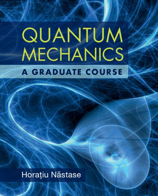 Quantum Mechanics: A Graduate Course (Instructor Solution Manual, Solutions) (PDF/EPUB Version)