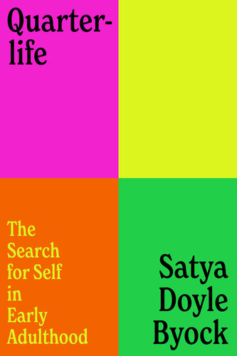 Quarterlife : The Search for Self in Early Adulthood (PDF/EPUB Version)
