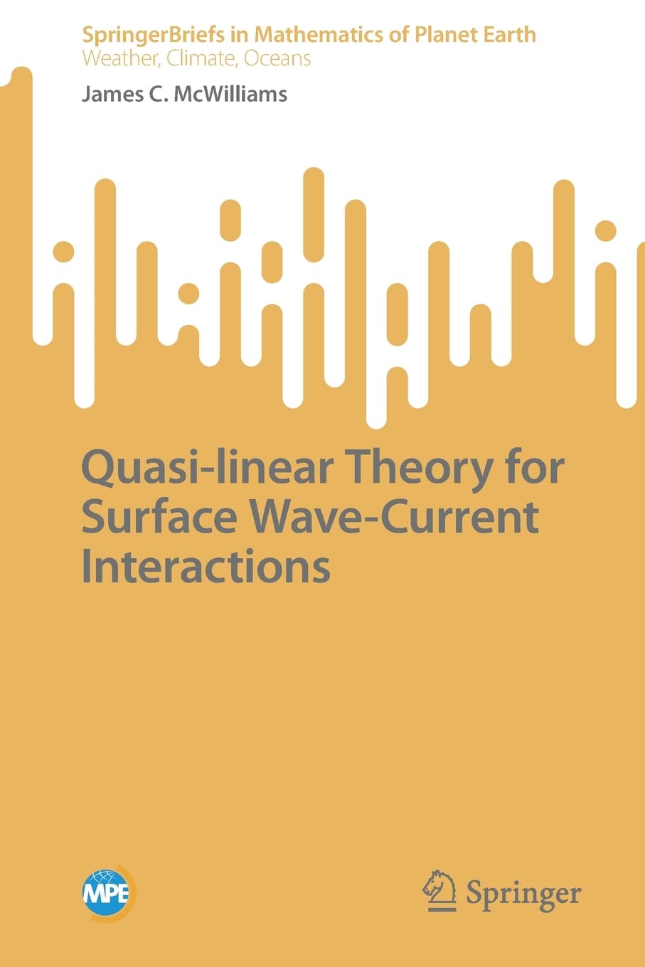 Quasi-linear Theory for Surface Wave-Current Interactions (PDF/EPUB Version)