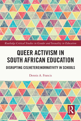Queer Activism in South African Education: Disrupting Cis(hetero)Normativity in Schools (PDF/EPUB Version)