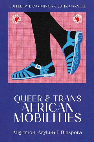 Queer and Trans African Mobilities: Migration, Asylum and Diaspora (PDF/EPUB Version)
