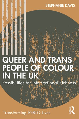 Queer and Trans People of Colour in the UK: Possibilities for Intersectional Richness (Transforming LGBTQ Lives) (PDF/EPUB Version)