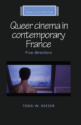 Queer cinema in contemporary France: Five directors (PDF/EPUB Version)