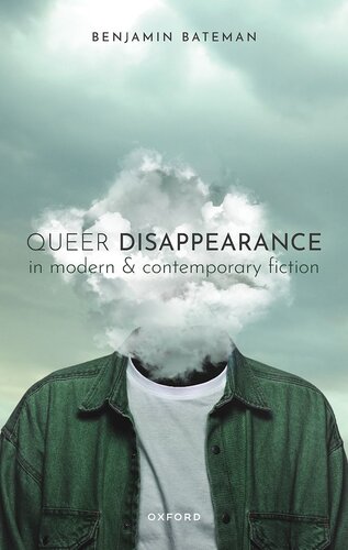 Queer Disappearance in Modern and Contemporary Fiction (PDF/EPUB Version)