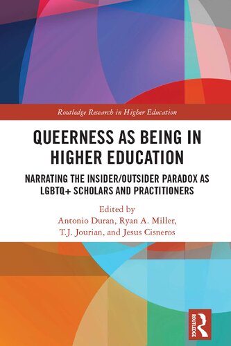 Queerness as Doing in Higher Education: Narrating the Insider/Outsider Paradox as LGBTQ+ Scholars and Practitioners (PDF/EPUB Version)