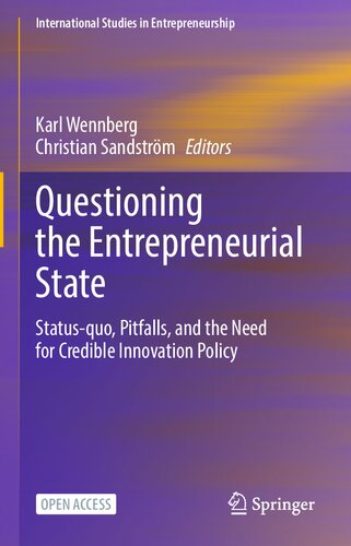 Questioning the Entrepreneurial State: Status-quo, Pitfalls, and the Need for Credible Innovation Policy (PDF/EPUB Version)