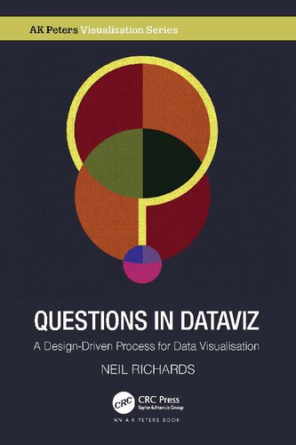Questions in Dataviz: A Design-Driven Process for Data Visualisation (PDF/EPUB Version)