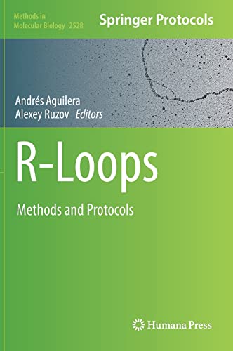 R-Loops: Methods and Protocols (Methods in Molecular Biology, 2528) (PDF/EPUB Version)