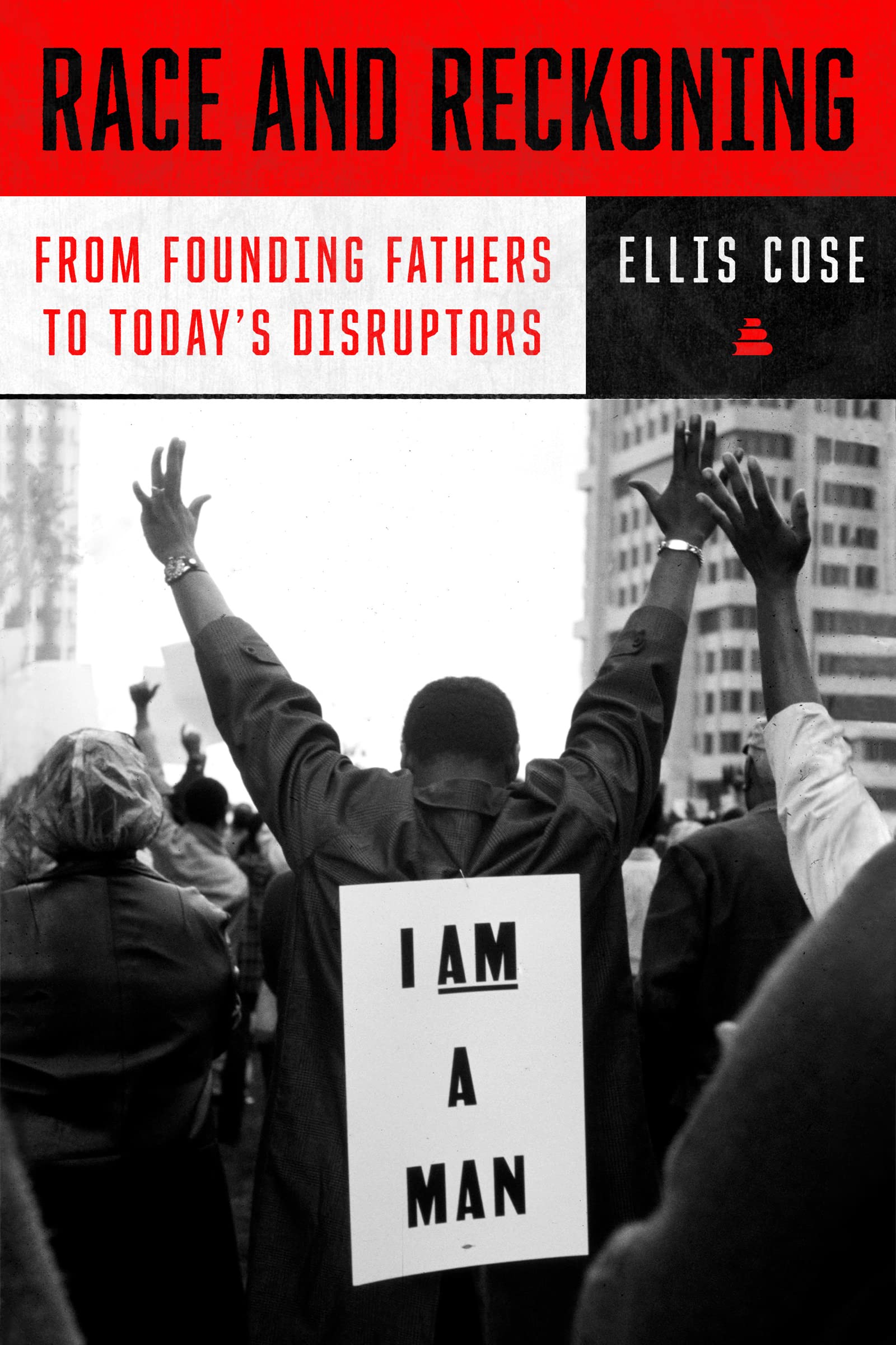 Race and Reckoning: From Founding Fathers to Today's Disruptors (PDF/EPUB Version)
