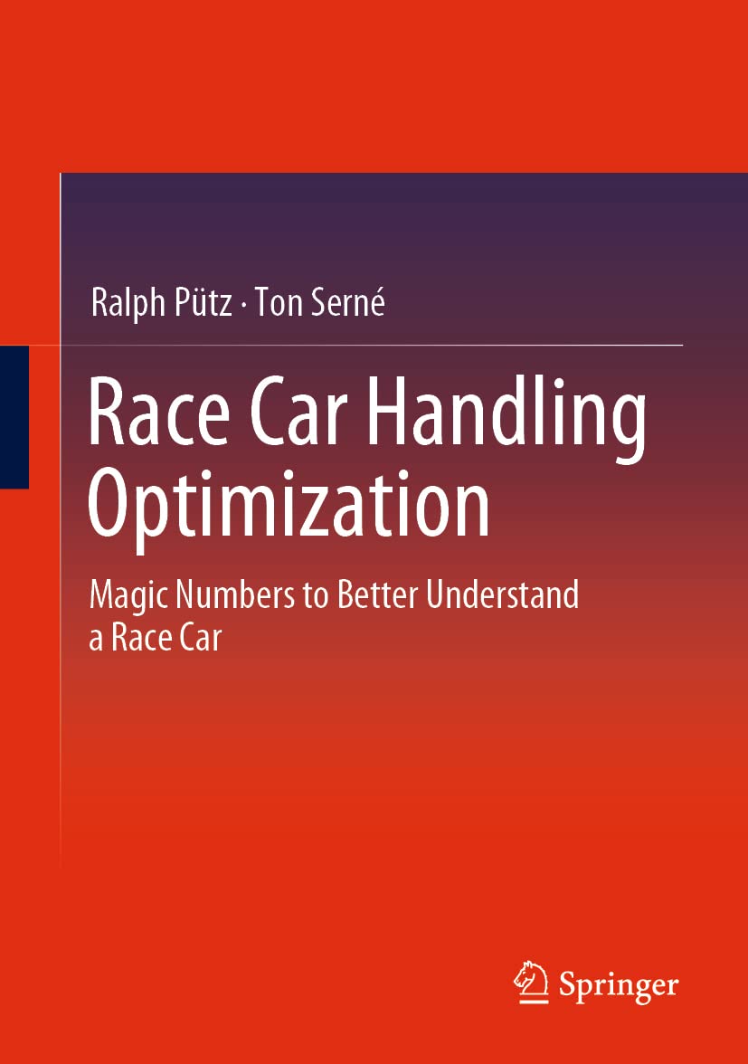 Race Car Handling Optimization: Magic Numbers to Better Understand a Race Car (PDF/EPUB Version)