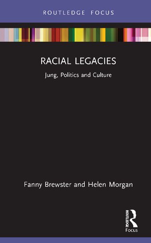 Racial Legacies: Jung, Politics and Culture (PDF/EPUB Version)
