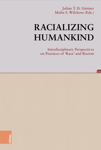 Racializing Humankind: Interdisciplinary Perspectives on Practices of 'Race' and Racism (PDF/EPUB Version)