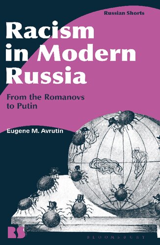 Racism in Modern Russia: FROM THE ROMANOVS TO PUTIN (PDF/EPUB Version)