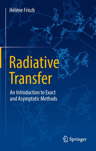 Radiative Transfer: An Introduction to Exact and Asymptotic Methods (PDF/EPUB Version)