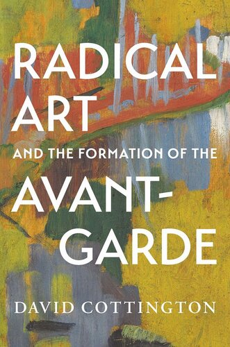 Radical Art and the Formation of the Avant-Garde (PDF/EPUB Version)
