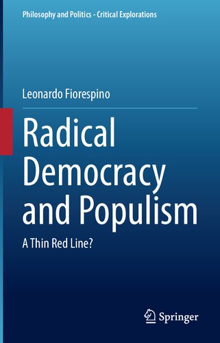 Radical Democracy and Populism: A Thin Red Line? (Philosophy and Politics - Critical Explorations, 18) (PDF/EPUB Version)