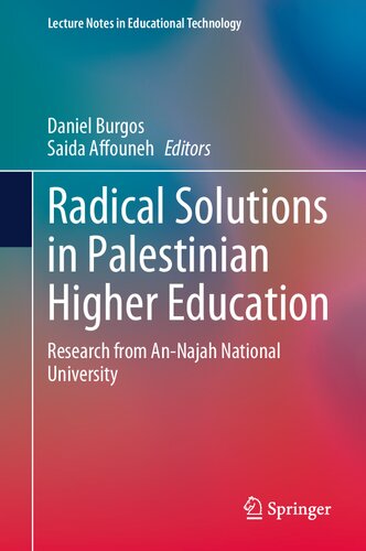 Radical Solutions in Palestinian Higher Education: Research from An-Najah National University (Lecture Notes in Educational Technology) (PDF/EPUB Version)