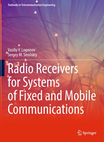 Radio Receivers for Systems of Fixed and Mobile Communications (PDF/EPUB Version)