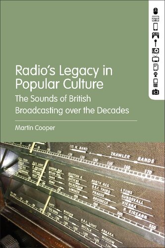Radio’s Legacy in Popular Culture: The Sounds of British Broadcasting over the Decades (PDF/EPUB Version)