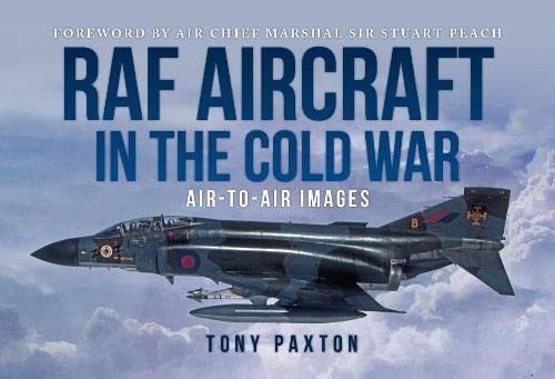 RAF Aircraft of the Cold War, 1970–90: Air-to-Air Images (PDF/EPUB Version)