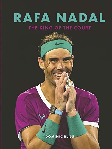 Rafa Nadal: The King of the Court (PDF/EPUB Version)