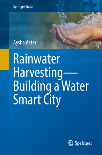 Rainwater Harvesting?Building a Water Smart City (Springer Water) (PDF/EPUB Version)