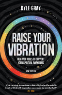 Raise Your Vibration (New Edition): High-Vibe Tools to Support Your Spiritual Awakening (PDF/EPUB Version)