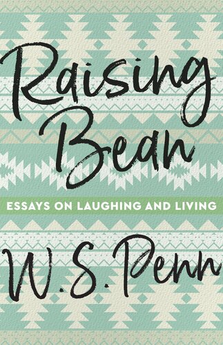 Raising Bean : Essays on Laughing and Loving (PDF/EPUB Version)